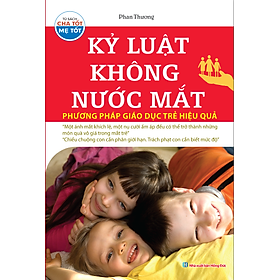 Kỷ Luật Không Nước Mắt (Tái Bản)